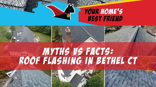 Myths vs Facts Roof Flashing  in Bethel CT